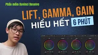 Lift, Gamma, Gain l&agrave; g&igrave;?