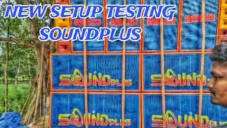 Sound Plus Music New Setup Testing 🔥🥵