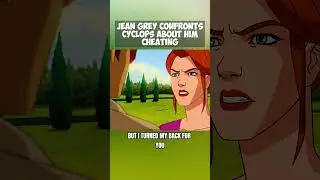 Jean Grey Confronts Cyclops About Him Cheating 🙄