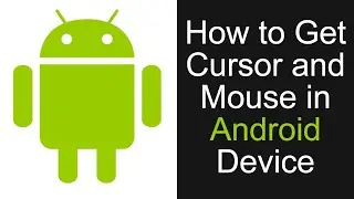 How To Get Cursor And Mouse In Android Device Install Mouse Cursor Easy Way Without Root or App