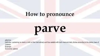How to pronounce 'parve' + meaning