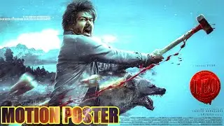 LEO 🦁 - official Vijay MOTION POSTER | Vijay | Lokesh kangaraj | VT