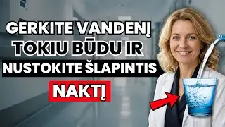 GYDYTOJA ATSKLEIDŽIA: kaip gerti VANDENĮ, kad naktį neprabustumėte su pilna šlapimo pūsle