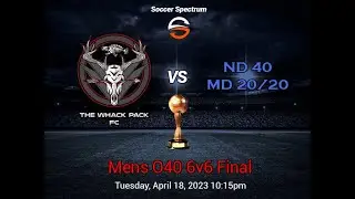 4.18.23 The Whack Pack FC O40 vs ND40 MD2020 Championship