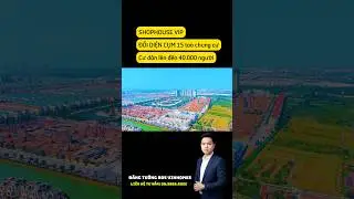 Si&ecirc;u phẩm SHOPHOUSE &ldquo;VUA D&Ograve;NG TIỀN&rdquo;&ndash;đối diện cụm 15 t&ograve;a chung cư với tổng lượng cư d&acirc;n 40.000 người