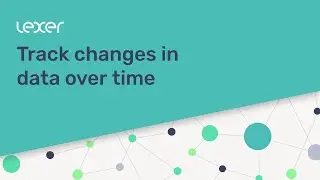 Measuring your data over time with Track | Lexer