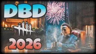 Dead By Daylight - New Years Special 8 hours of Horror!