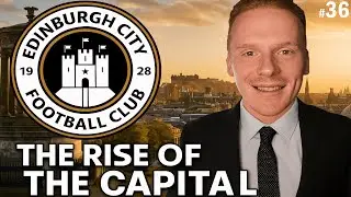 [LIVE STREAM] The Rise of the Capital Season 5 - FM26 Edinburgh City FC Series
