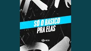 S&Oacute; O BASICO PRA ELAS