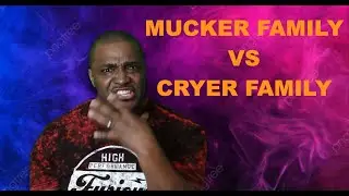 MUCKER FAMILY VS CRYER FAMILY *REACTION* PT. 1