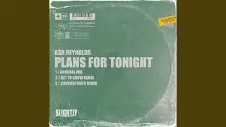Plans For Tonight (Chuggin Edits Remix)