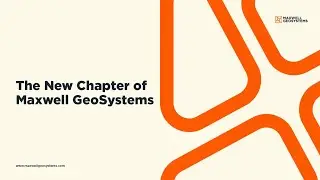 The New Chapter of Maxwell GeoSystems | Brand Launch