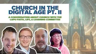 Church in the Digital Age Part 2