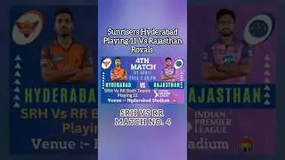 SRH Playing 11 2023 Vs RR | Srh 4th Match Playing 11#ytshorts #youtubeshorts #shorts #iplshorts