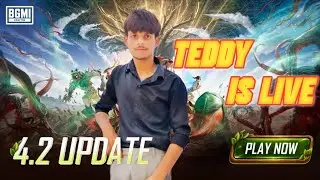 TEDDY  IS LIVE#BGMI IS LIVE  BGMI 4.2 UPDATE GAMEPLAY #PUBGLIVE#bgmilive#live#jonathanislive