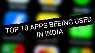 TOP 10 POPULAR APPS USED IN INDIA. WITH FULL INFO.