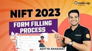 How To Fill NIFT 2023 Application Form | Steps to Apply | Eligibility Criteria | Documents Required
