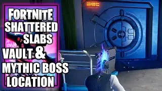 Fortnite &ndash; Shattered Slabs Vault & Mythic Boss Location
