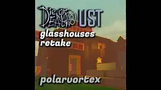 DIE OF DEATH UST - glasshouses retake