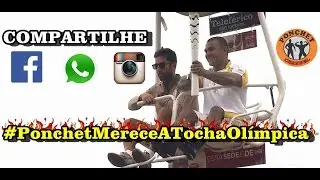 CAMPANHA #PonchetMereceATochaOl&iacute;mpica