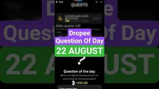 Dropee Question Of The Day Code 21 & 22 AUGUST  | Today Dropee Question Of The Day Answer | AGP