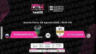 NORMANOCHKA x NY ECUADOR - Copa Mundo do Futsal Feminina Bestlot - Fase de Grupos 3ª Rodada