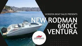 NEW! RODMAN 690cc Ventura: Presented by Horizon Boat Sales