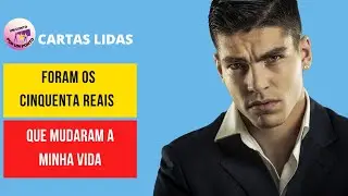 FORAM OS CINQUENTA REAIS QUE MUDARAM A MINHA VIDA HIST&Oacute;RIAS DE SUPERA&Ccedil;&Atilde;O REAIS