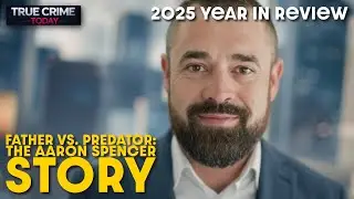 Father vs. Predator: The Aaron Spencer Case & the Murder Charge Shaking Arkansas | 2025 True Crime