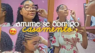 ARRUME-SE COMIGO PARA UM CASAMENTO! 💒✨