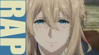 VIOLET EVERGARDEN RAP | 