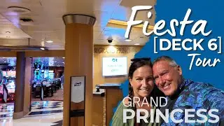 Grand Princess - Fiesta Deck 6 Dining, Shopping & Hidden Gems!