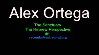 The Sanctuary, Hebrew Perspective #1