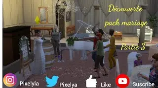 C&eacute;r&eacute;monie et avis du pack mariage Sims 4 : partie 3