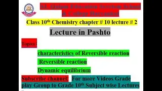 10th class Chemistry - Ch - 9 Reversible reaction and Dynamic equilibrium - Chemistry 10th