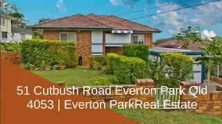 51 Cutbush Road Everton Park Qld 4053 | Everton ParkReal Estate
