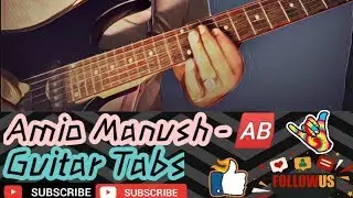 Amio Manush | Jodi Vul Kore Tomake Chai | Guitar Lesson with Tabs | Ayub Bachchu