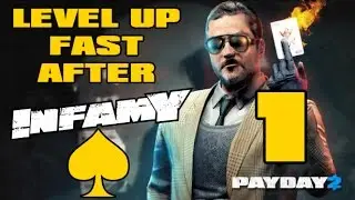 Payday 2 - How To Level Up Fast After Infamy 2016 (Part 1)