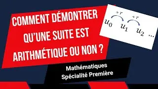 EXERCICE : comment démontrer qu'une suite est arithmétique ou non ?
