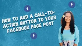 How To Add a Call-To-Action Button on Facebook Post