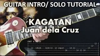 Kagatan - Juan Dela Cruz  | Guitar Intro and Solo Tutorial with Tabs