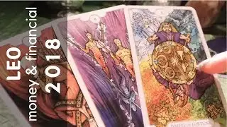 LEO 2018 MONEY AND FINANCIAL TAROT FORECAST, HUGE FINANCIAL RISK REQUIRES MUCH RESEARCH FIRST