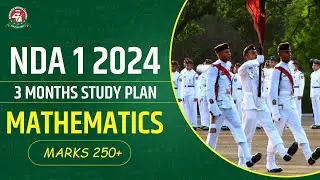 How to prepare Mathematics for NDA 1 2024? | Full Study Plan | NDA Preparation Crash Course #nda2024