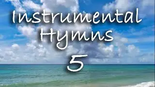 Instrumental Hymns Album 5