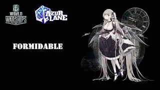 World of Warships X Azur Lane - Formidable Voice Line