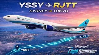 MSFS2020 - Boeing 777-300ER | Sydney (YSSY/SYD) ➡️ Tokyo (RJTT/HND) | Tropical Long Haul 2026 🇧🇷