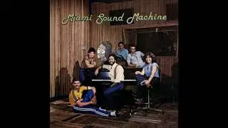 Miami Sound Machine - You're All I Have
