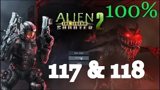 Alien Shooter 2 The Legend - Mission 117 & 118 Complete