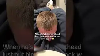 Just put him in a headlock, if he is being annoyoing 😂🤷&zwj;♀️