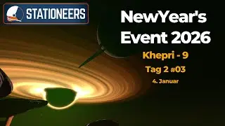 Stationeers New Year's Event 2026 Khepri-9 Tag 2 #03
